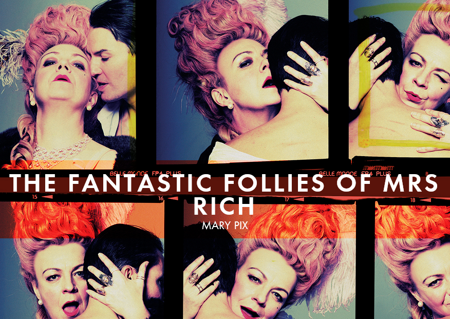 The Fantastic Follies of Mrs Rich Air-Edel